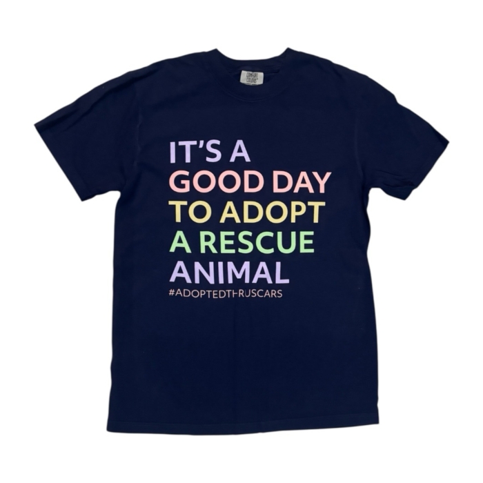 Unisex Good Day to Adopt a Rescue Animal (multiple colours)